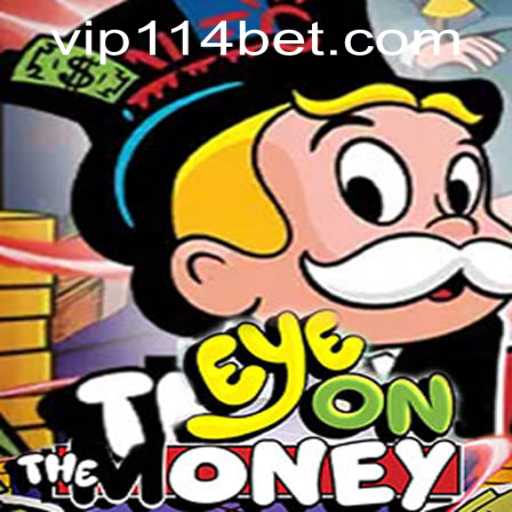 EyeOnTheMoney: A Comprehensive Guide to the Thrilling Game with 114bet PH Login