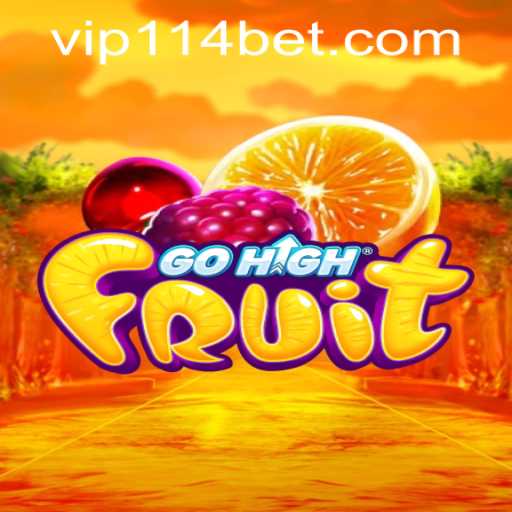Discovering GoHighFruit: The Exciting World of Fruit-Themed Adventures and 114bet PH Login