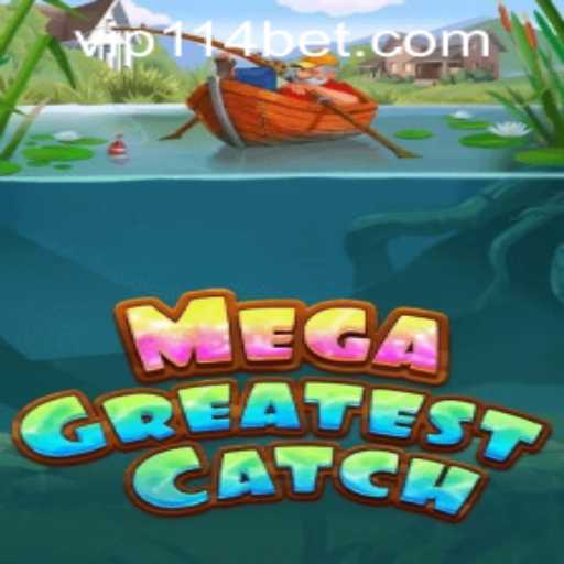 Exploring MegaGreatestCatch and the 114bet PH Login Experience